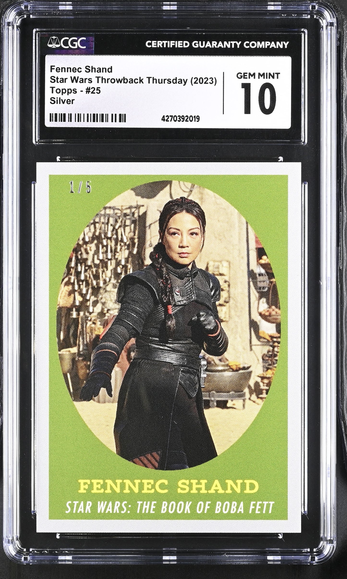 Star Wars Throwback Thursday 2023 Card #25 Silver 1/5 Fennec Shand CGC 10 Gem Mint