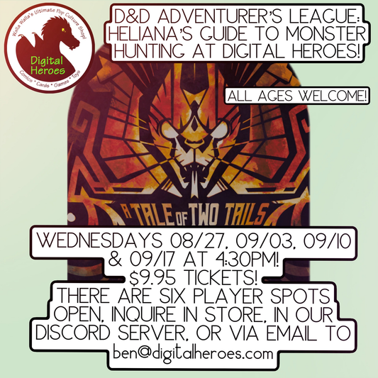 08/27/2025 4:30 PM D&D Adventurer's League: Heliana's Guide to Monster Hunting Ticket