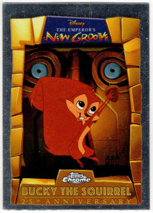2025 Topps Chrome Disney Emperor's New Groove Insert Card EMP-10 Bucky Squirrel