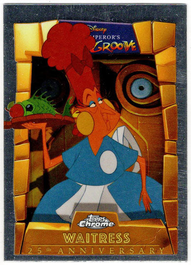 2025 Topps Chrome Disney Emperor's New Groove Insert Card EMP-7 Waitress