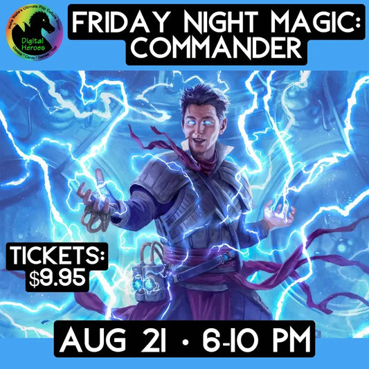 08/21/2026 6:00PM Magic FNM: Commander Ticket