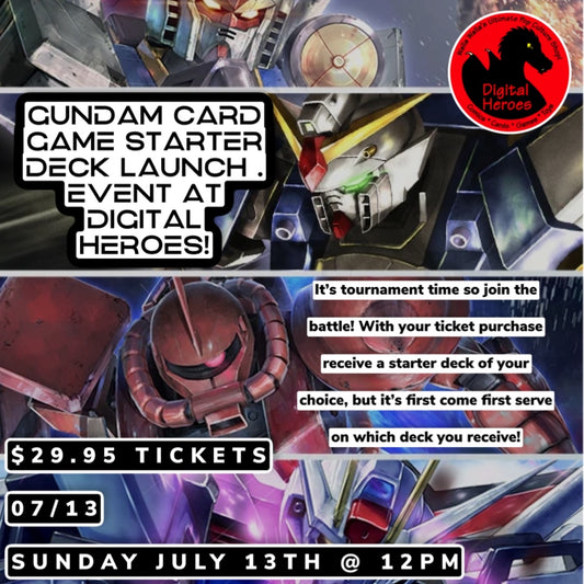 07/13/2025 12:00PM GUNDAM CARD GAME Starter Deck Launch Event Ticket