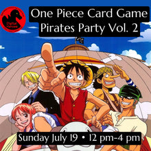 07/19/2026 12:00 PM ONE PIECE CARD GAME Pirates Party 2026 Vol.2 Event Ticket