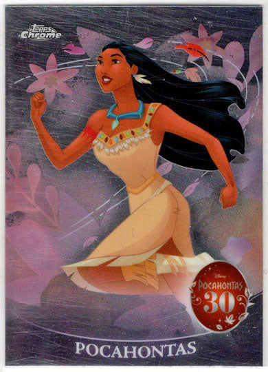 2025 Topps Chrome Disney Pocahontas 30th Anniversary Insert Card PH-1 Pocahontas