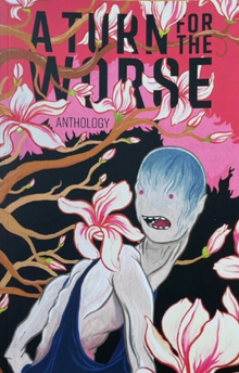 A Turn for the Worse: Anthology Volume 01