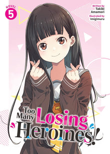 Too Many Losing Heroines! Light Novel Volume 5