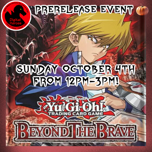 10/04/2026 12:00PM Yu-Gi-Oh Beyond the Brave Prerelease Event Ticket