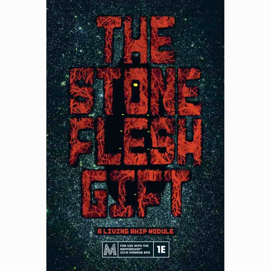 Mothership RPG: The Stone Flesh Gift - A Living Ship Module
