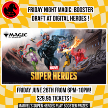 06/26/2026 6:00PM Magic FNM: Marvel's Super Heroes Booster Draft Ticket