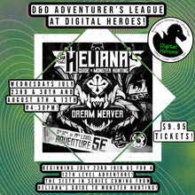 08/13/2025 4:30 PM D&D Adventurer's League: Heliana's Guide to Monster Hunting Ticket