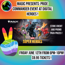 06/12/2026 6:00PM Magic Presents: Pride Commander Ticket