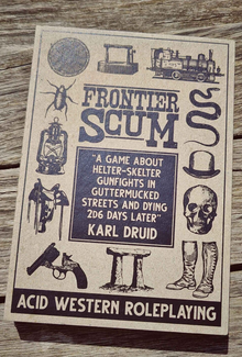 Frontier Scum - More Rulebook Edition