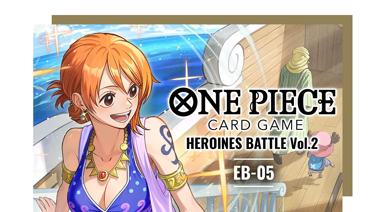 11/08/2026 12:00PM One Piece TCG Heroines Battle Vol.2 [EB-05] Ticket