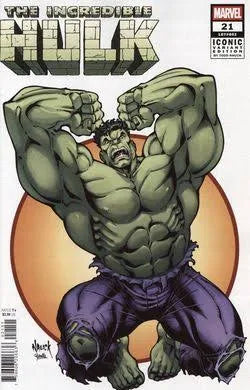 Incredible Hulk #21 Todd Nauck Iconic Variant