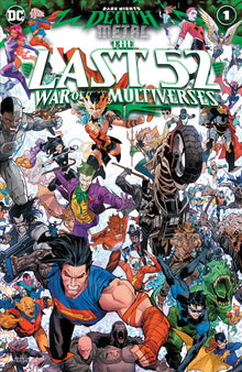 DARK NIGHTS DEATH METAL THE LAST 52 WAR OF THE MULTIVERSES #