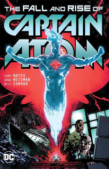 Captain Atom The Fall And Rise Of Captain Atom TP