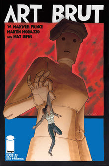 Art Brut #2 (Of 4) 2ND Printing (Mature)