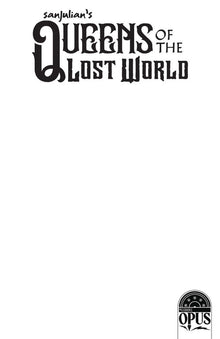 Sanjulian Queen Lost World #1 Cover C 5 Copy Blank