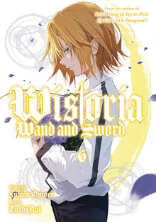 Wistoria Wand & Sword Graphic Novel Volume 06