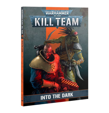 Warhammer 40k: Kill Team - Into the Dark
