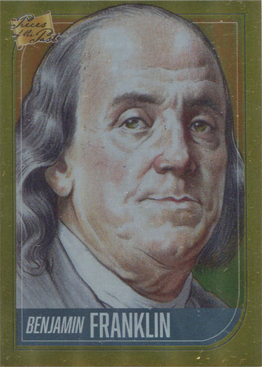 Super Break Pieces of the Past 2021 Gold Foil Parallel Card 7 Benjamin Franklin