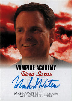 Vampire Academy Blood Sisters Autograph Card A2-MW1 Mark Waters Director