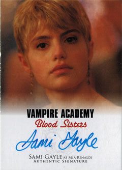 Vampire Academy Blood Sisters Autograph Card A-SG1 Sami Gayle as Mia Rinaldi