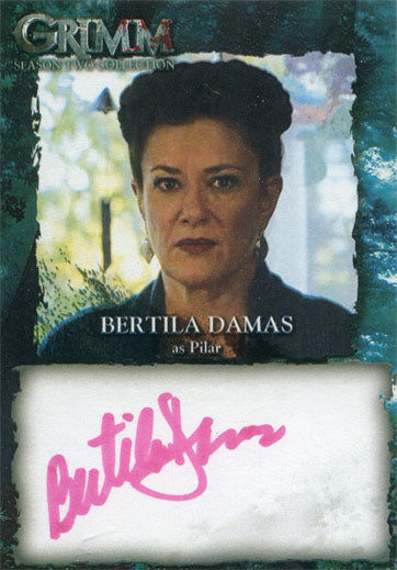Grimm Season 2 Autograph Card BDA Bertha Damas as Pilar