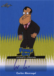 Family Guy Seasons 3, 4 & 5 Autograph Card CA1 by Carlos Alazraqui