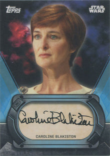 Star Wars Card Trader 2016 Facsmile Autograph Card Caroline Blakiston Mon Mothma