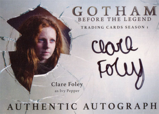 Gotham Season 1 Autograph Card CF Clare Foley as Ivy Pepper