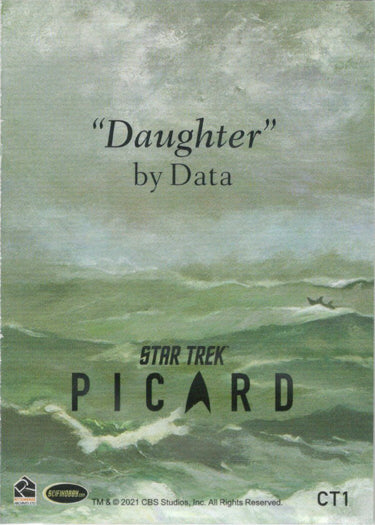 2021 Star Trek Picard Season 1 Case Topper Card CT1 "Daughter" By Data