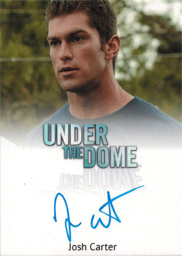 Under the Dome Autograph Card Josh Carter as Rusty