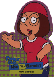 Family Guy Seasons 3, 4 & 5 Meet the Characters #4 Meg Griffin