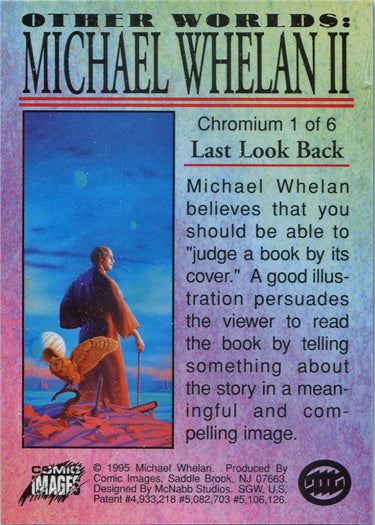 Mike Whelan II Other Worlds 1995 Chromium Chase Card 1 Last Look Back
