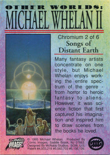 Mike Whelan II Other Worlds 1995 Chromium Chase Card 2 Songs Of Distant Earth