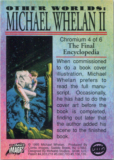 Mike Whelan II Other Worlds 1995 Chromium Chase Card 4 Final Encyclopedia