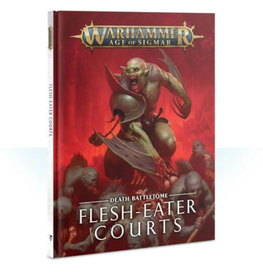 Warhammer Age of Sigmar 2nd Edition: Battletome - Flesh-Eater Courts