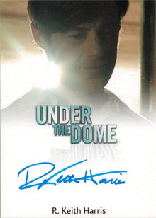 Under the Dome Autograph Card R. Keith Harris as Peter Shumway
