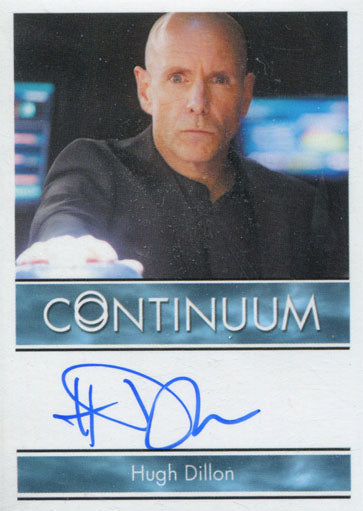 Continuum Season 3 Autograph Card Hugh Dillon as Stan Escher