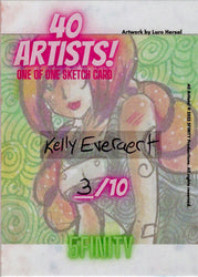 5finity 2022 40 Artists! Sketch Card Kelly Everaert