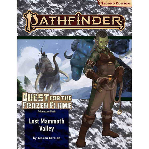 Pathfinder 2nd Edition: Adventure Path: Quest for the Frozen Flame - Lost Mammoth Valley