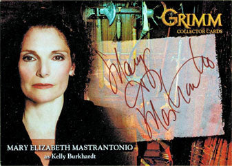 Grimm 2013 Autograph Card MMAC-1 Mary Elizabeth Mastrantonio as Kelly Burkhardt