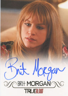 True Blood Premiere Edition Autograph Card by Brit Morgan (Full Bleed)