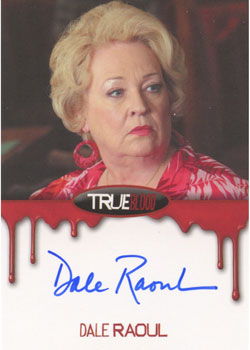 True Blood Premiere Edition Autograph Card by Dale Raoul as Maxine Fortenberry