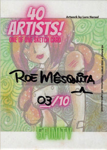 5finity 2022 40 Artists! Sketch Card Roe Mesquita