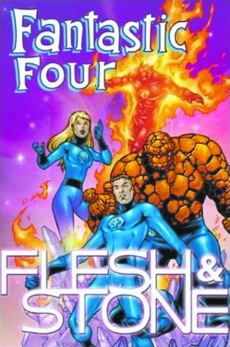 Fantastic Four: Flesh And Stone TPB