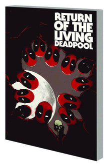 Return of the Living Deadpool TPB Bk 1  NM