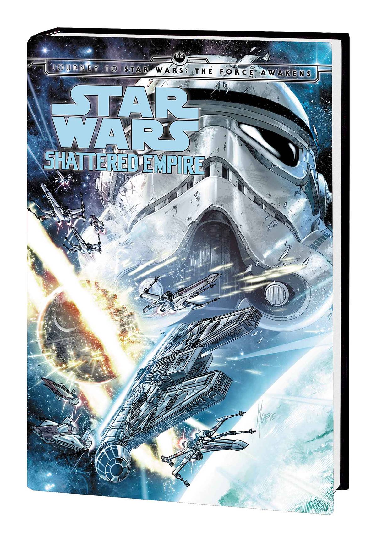 Journey to Star Wars: The Force Awakens Shattered Empire HC