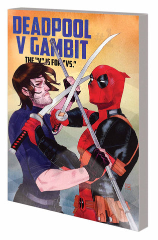 Deadpool Vs. Gambit TPB Bk 1  NM